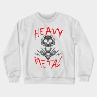 Heavy metal design not only for metal heads Crewneck Sweatshirt